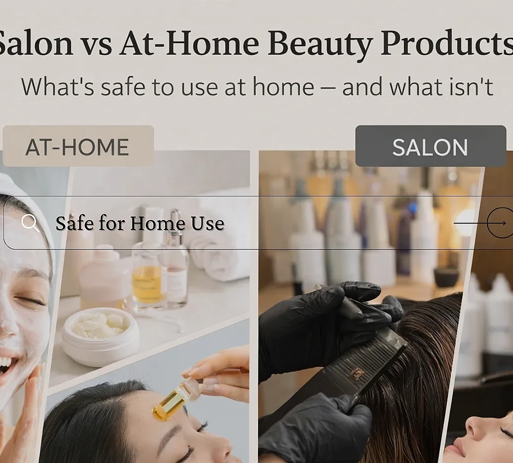 Side-by-side comparison of at-home skincare products and professional salon beauty treatments showing what is safe for home use and what requires salon expertise